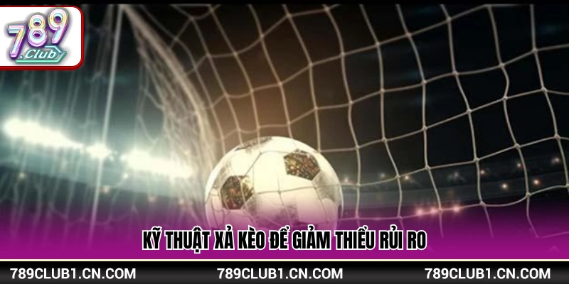 Mẹo Chơi Kèo Rung – Kinh Nghiệm Bắt Kèo Trong Trận Cho Newbie 4 Mẹo chơi kèo rung xả kèo nhằm bảo toàn tiền cược