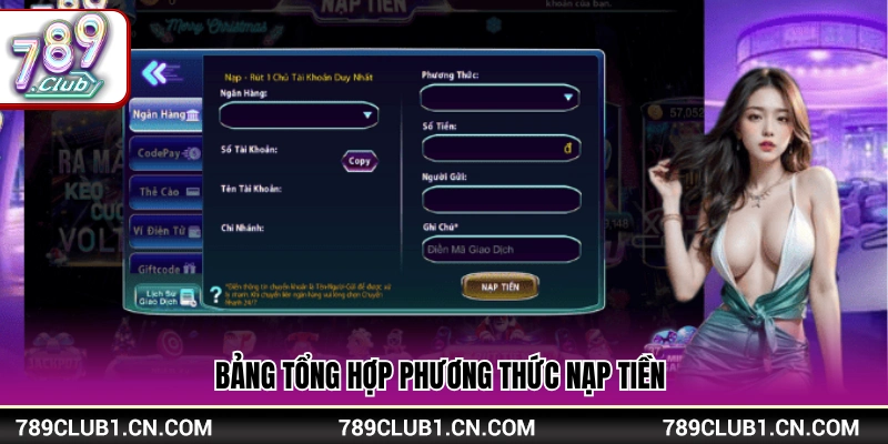 Nạp Tiền 789Club – Hướng Dẫn Nạp Tiền An Toàn Chỉ Mất 3 Phút 1 Danh mục các kênh nạp tiền 789Club chính thức